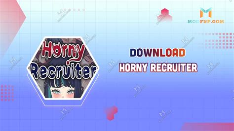 horny recruiter apk en español|Horny Recruiter Latest Version APK Download .